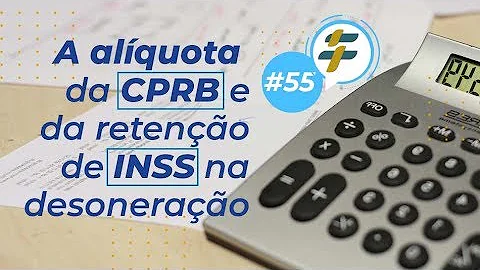 Como funciona a CPRB?