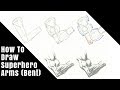 How to Draw Superhero Arms (Anatomy)