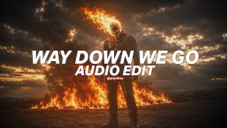way down we go (slowed/tiktok vers.) - kaleo [edit audio]