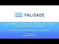 Unlocking Privacy: Homomorphic Encryption Basics with PALISADE Webinar Series π