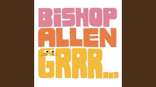 Video thumbnail of "Bishop Allen - Rooftop Brawl"