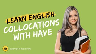English Collocations With Have | Collocations In English With Have | English Speaking-Learn English