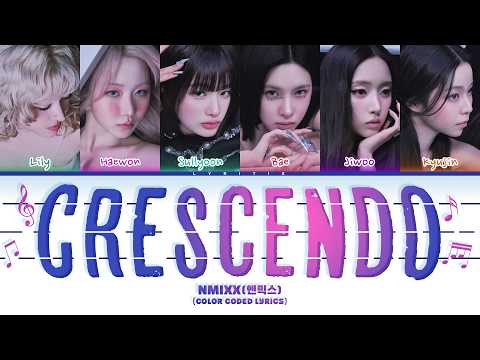 NMIXX (엔믹스) 'Crescendo' (Color Coded Lyrics)