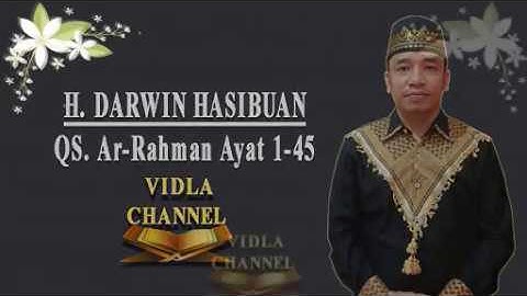 Ar Rahman Vers 1 - 45 H Darwin Hasibuan International Qori