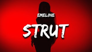 EMELINE - STRUT (Lyrics) Resimi