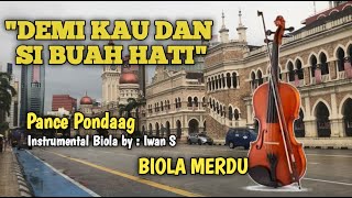 DEMI KAU DAN SI BUAH HATI (Pance Pondaag), Instrumental Biola By Iwan S    Lirik Lagu.