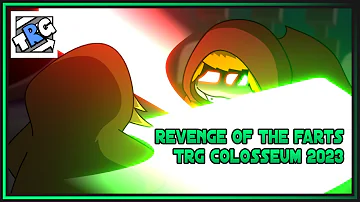 Revenge of The Farts (TRG Colosseum 2023 Animated Bumper)