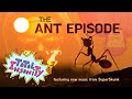 Total Insanity: The Ant Episode 04/07/26