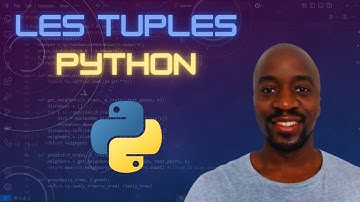 Les tuples en Python :  simples, rapides et immuables ! - Tutoriel débutant 2025