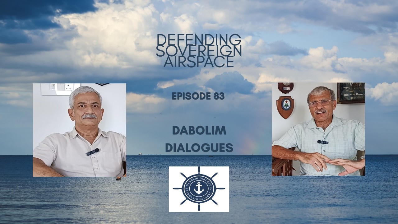 Defending Sovereign Airspace - A Conversation with Air Marshal Diptendu Choudhuri