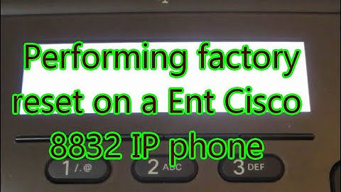 Performing factory reset on a Cisco 8832 IP phone that is running enterprise firmware