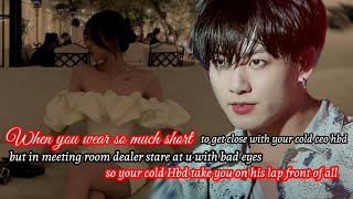 when u wear so much short to get close with ur cold ceo but in meeting room dealer stare at u-