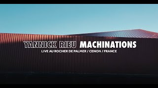 YANNICK RIEU « MachiNations », live au Rocher de Palmer