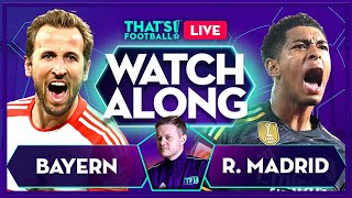 BAYERN vs REAL MADRID LIVE with Mark Goldbridge