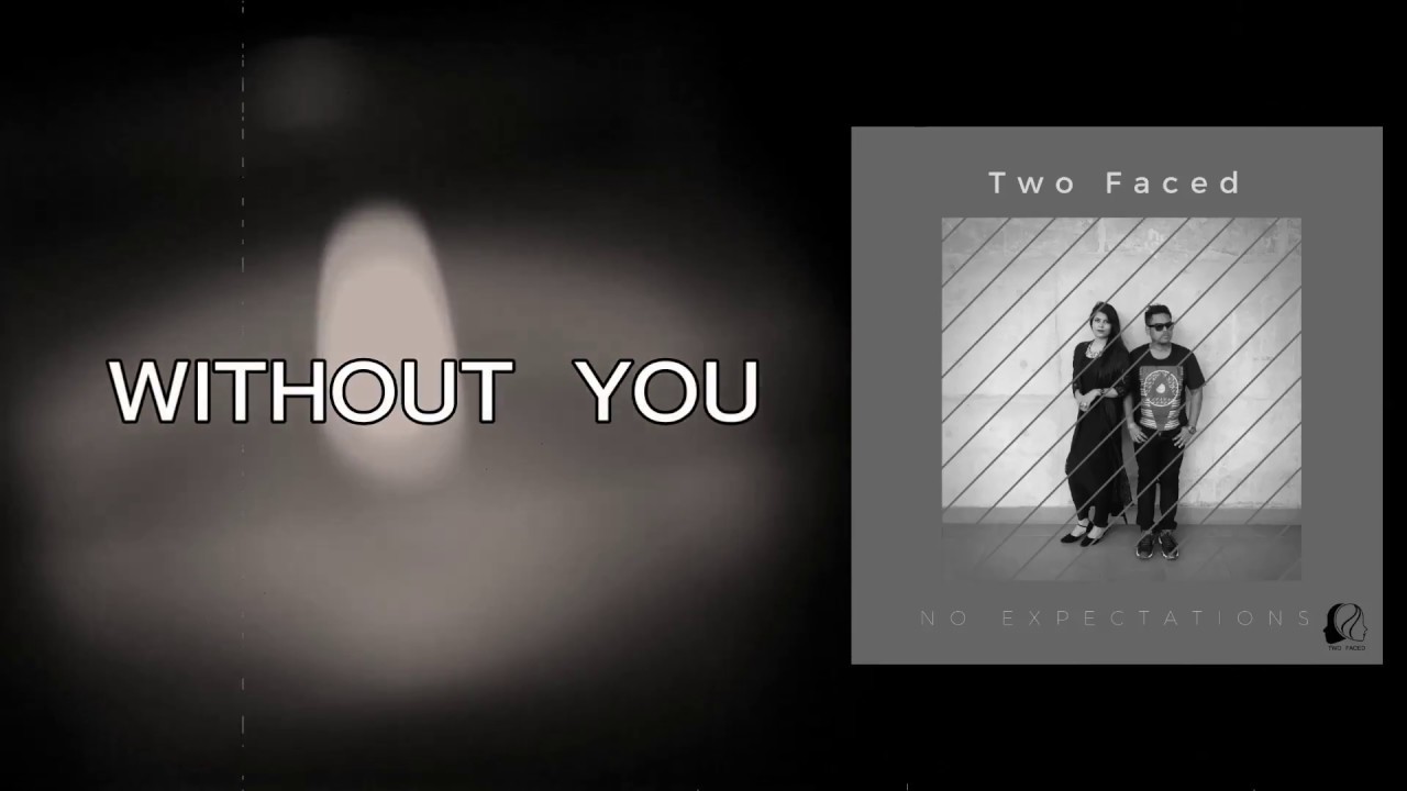 Guarda Two Faced - Without You (Official Audio 2017) su YouTube Guarda Two Faced - Without You (Official Audio 2017) su YouTube