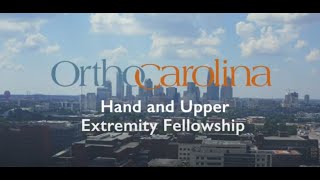 OrthoCarolina Hand Fellowship - Overview