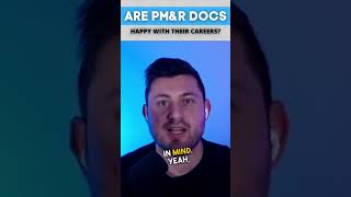 Are PM&R physicians happy?
