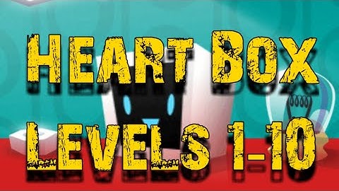 Heart Box Levels 1 2 3 4 5 6 7 8 9 10 Walkthrough & Gameplay