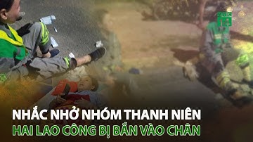 Nhắc nhở nhóm thanh niên, hai lao công bị b.ắ.n vào chân | VTC14