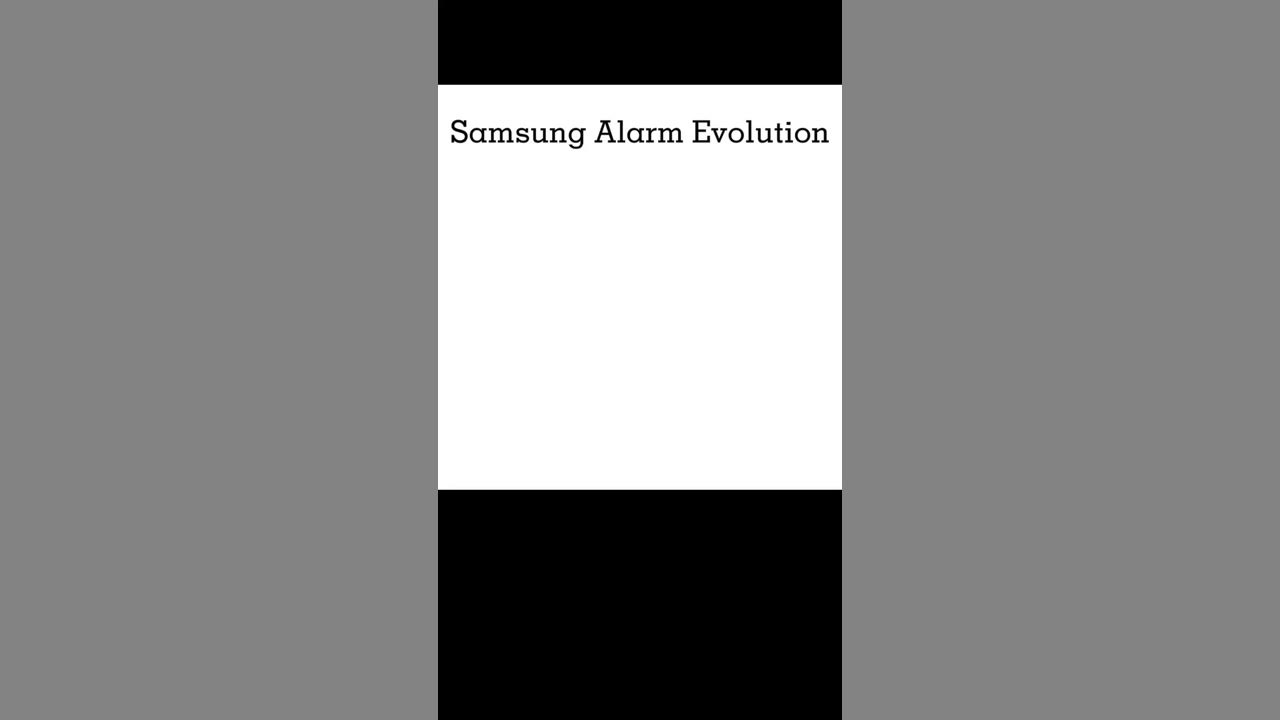 Samsung Alarm Evolution Samsung Alarm Evolution