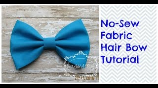 HOW TO: Make a 5' No Sew Fabric Hair Bow by Just Add A Bow