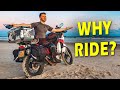 Why YOU SHOULD ride a MOTORCYCLE!