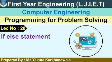 Lec-20_if else statement | Programming for Problem Solving | First Year Engineering