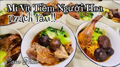 🌸Mì Vịt Tiềm Cấp Tốc Nấu Sao Cho Đúng Hương Vị Người Hoa| Ai Ăn Khó Lắm Cũng Tấm Tắc Khen.