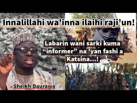 Labarin wani sarki a Katsina da yake hada kai da yan taadda ayi taaddanci garinsa Sheikh Daurawa