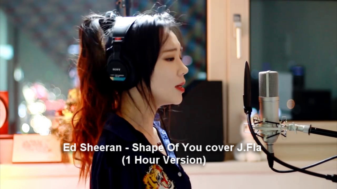 Ed Sheeran - Shape Of You cover J.Fla ( 1 Hour Version )