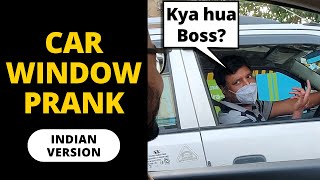 PRANKING CAR DRIVERS IN MUMBAI | CAR WINDOW PRANK | BECAUSE WHY NOT