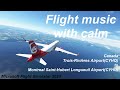 Flight music with calm  11  canada  cyhq to cyhu  microsoft flight simulator 2020 