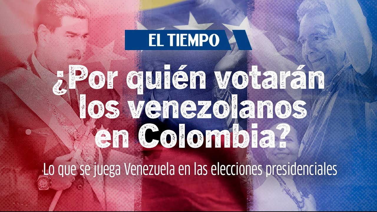 ¿Por quién votarán los venezolanos que viven en Colombia en las ...