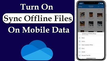 How to Turn On Sync Offline Files Over Mobile Data in OneDrive App?