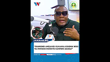 DIAMOND AMEAHIDI KUHAMIA KIGOMA WIKI YA MWISHO KWENYE KAMPENI ZANGU 