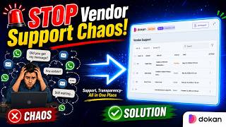 Dokan Vendor Support Module Tutorial ✅ Every Marketplace Admin Needs 🔥
