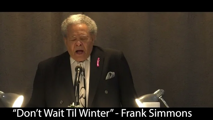"Don't Wait Till Winter" Frank Simmons