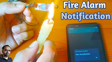Fire Alarm Notification in Mobile | IOT Projects