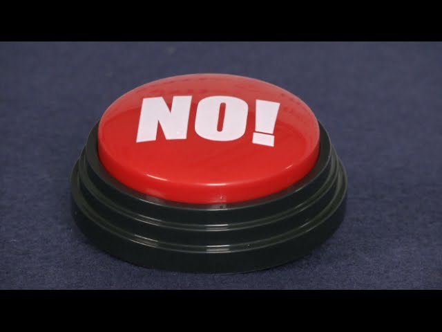 Funny Video: The NO! Button 