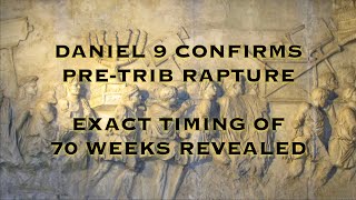 Finding Daniel's 70th Week and the Rapture