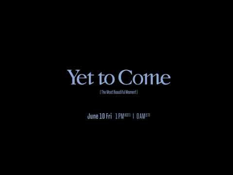 BTS 'YET TO COME '(THE MOST BEAUTIFUL MOMENT) OFFICIAL TEASER