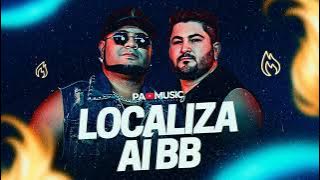 LOCALIZA AI BB - BARÕES DA PISADINHA 2K22
