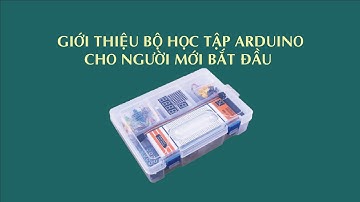 Giới thiệu Bộ Kit học tập Arduino cho người mới bắt đầu -  Điện Tử Nha Trang