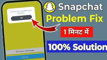 C14a service unvailable | Snapchat c14 a error problem | Snapchat c14a service unavailable problem