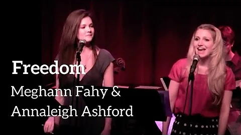 Annaleigh Ashford and Meghann Fahy | "Freedom" | K...