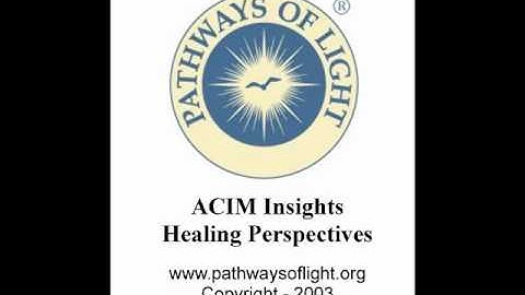 ACIM Insights - Lesson 300 - Pathways of Light