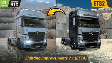 ETS2 Ultra Realistic Graphics Mod 🌟 - Snowymoon Lighting Improvements  Review & Installation 🚛