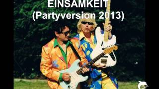 Video-Miniaturansicht von „GEIER STURZFLUG - EINSAMKEIT (Partyversion 2013)“