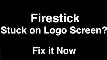 Firestick Stuck on Logo Screen  -  Fix it Now