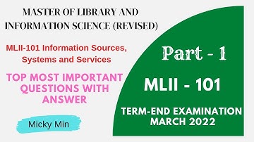 Top Most Important Questions With Answer | MLII - 101 INFORMATION SOURCES, SYSTEMS AND SERVICES | P1